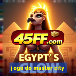 jogo do master city